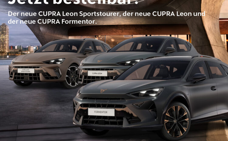  Die neuen CUPRA Modelle